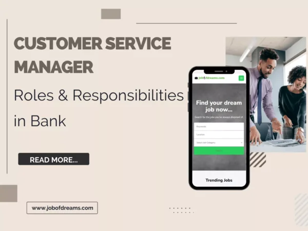 Customer Service Manager Roles & Responsibilities in Bank