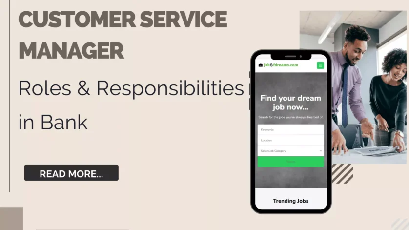 Customer Service Manager Roles & Responsibilities in Bank