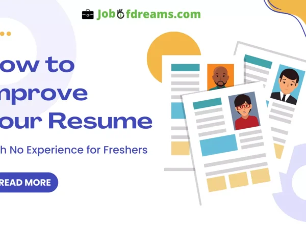 How to Improve Your Resume with No Experience for Freshers